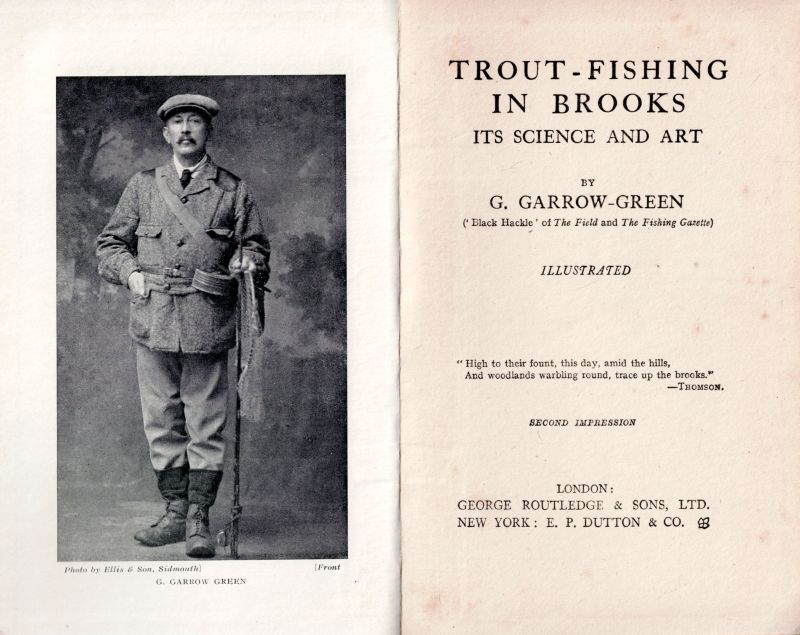 Garrow-Green, Trout-Fishing in Brooks – Its Science and Art.
