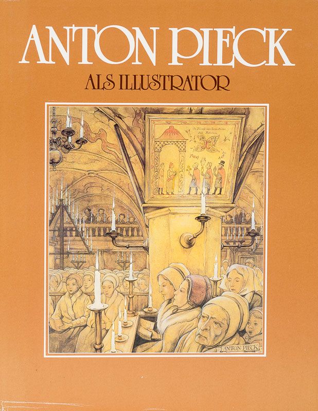 Pieck, Anton Pieck als Illustrator. - Inanna Rare Books