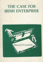 Ó Cinnéide, The Case for Irish Enterprise.