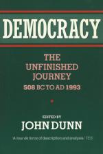 Dunn, Democracy: the unfinished journey, 508 BC to AD 1993.
