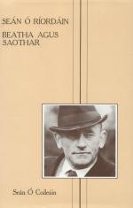 [Ó Ríordáin, Seán Ó Ríordáin, beatha agus saothar. [Including a vintage photograph of Seán Ó Ríordáin