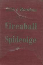 Ó Ríordáin, Eireaball Spideoige.