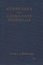 Ó Muireadha, Drámaí – Athbharra agus Laom-Luisne Fóghmhair.