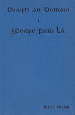 Verne, Cuaird an domhain i gceithre fichid lá – Le Tour du Monde en Quatre Vingt Jours.