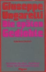 Ungaretti, Die späten Gedichte.