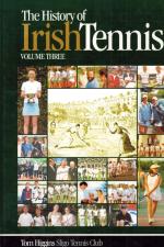 Higgins, The History of Irish Tennis [Three Volume Set complete] 