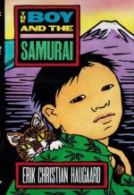 Haugaard, The boy and the Samurai.