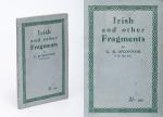 O’Connor, Irish and other Fragments. [Includes the following essays