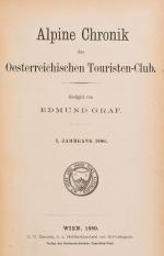 Alpine Chronik des Oesterreichischen Touristen-Club [Angebunden: Heinrich Kempf – Die Flora des Schneeberges in Nieder-Oesterreich (1882)]