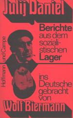 Daniel, Berichte aus dem sozialistischen Lager.