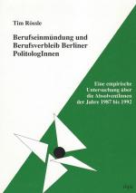 Rössle, Berufseinmündung und Berufsverbleib Berliner PolitologInnen.