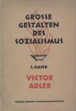 [Adler, Grosse Gestalten des Sozialismus. Band I.: Victor Adler.