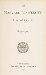The Harvard University Catalogue 1880 – 1881 &amp; The Harvard University Catalogue 1899-1900.