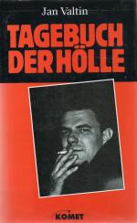 Valtin, Tagebuch der Hölle. Doppelagent unter Hitler und Stalin.