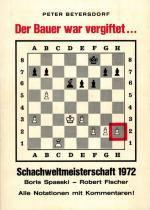 Beyersdorf - Der Bauer war vergiftet... Schachweltmeisterschaft 1972