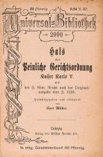 Müller, Hals oder Peinliche Gerichtsordnung Kaiser Karls V. und des H[eiligen] Röm[ischen] Reichs