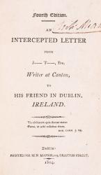 [Croker, An Intercepted Letter from J- T-, Esq. – Writer at Canton, to his friend in Dublin, Ireland.