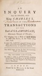 An Inquiry into the Share which King Charles I had in the transactions of the Earl of Glamorgan