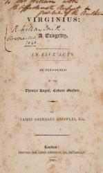 James Sheridan Knowles, Virginius – A Tragedy. In Five Acts. As Performed at the Theatre Royal, Covent Garden. (First Edition, 1820) 