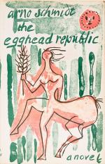 Arno Schmidt, The Egghead Republic – a Short Novel from the Horse Latitudes.