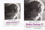 Arno Schmidt, Radio Dialogs I – Radio Dialogs II.