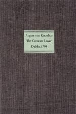 Augustus von Kotzebue – The Constant Lover; Or, William and Jeanette / With an Account of the Literary Life of the Author