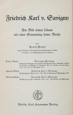 Friedrich Karl von Savigny – Ein Bild seines Lebens mit einer Sammlung seiner Briefe.