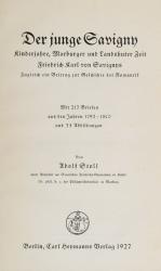 Friedrich Karl von Savigny – Ein Bild seines Lebens mit einer Sammlung seiner Briefe.