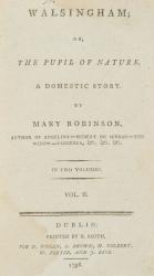 Mary Robinson, Walsingham; or The Pupil of Nature, A Domestic Story.