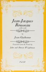Jean-Jacques Rousseau. Volume I – 1712 – 1758 / Volume II – 1758 – 1778.