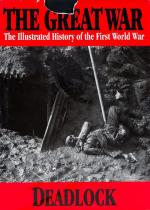 Wilson, The Great War – Volume I: Opening Moves / Volume II: Digging In /