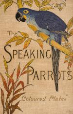 The Speaking Parrots – A Scientific Manual [With all eight (8) chromolithographic plates complete].