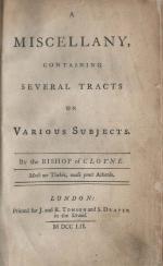 [Berkeley, George] Bishop of Coyne – “A Miscellany, Containing Several Tracts on Various Subjects