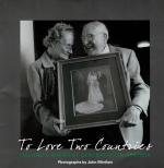 Minihan, "To Love Two Countries" - "Ireland's Greatest Generation in America" - Photographs by John Minihan