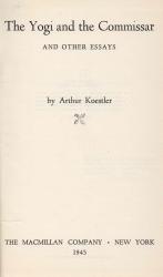 Koestler, The Yogi and the Commissar.