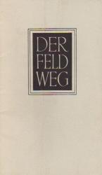Heidegger- Der Feldweg