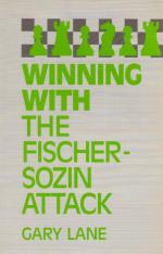 Lane-Winning With The Fischer-Sozin Attack