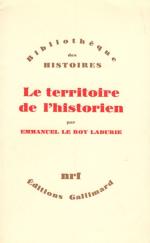 Le Roy Ladurie, Le territoire de l'historien.