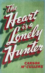 McCullers, The Heart is a Lonely Hunter.