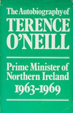 O’Neill, The Autobiography of Terence O’Neill.
