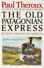Theroux, The Old Patagonian Express.