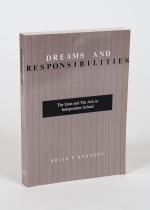 Kennedy, Dreams and Responsibilities: The State and The Arts in Independent Ireland.