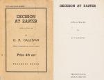 Gallivan, Decision at Easter. A Play in Three Acts.