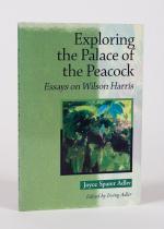 Adler, Exploring the Palace of the Peacock – Essays on Wilson Harris.
