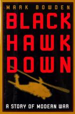 Bowden, Black Hawk Down – A story of Modern War.