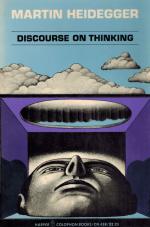 Heidegger, Discourse on Thinking.