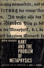 Heidegger, Kant and the Problem of Metaphysics.
