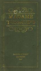 Madame Tussaud's.