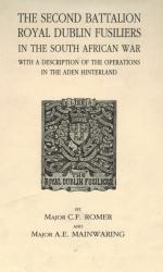 Romer, The Second Battalion Royal Dublin Fusiliers in the South African War. With a Description of the Operations in the Aden Hinterland.