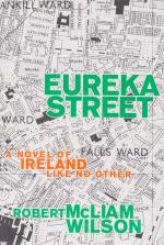 McLiam Wilson, Eureka Street – A novel of Ireland like no other